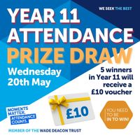 Year 11 Attendance Prize Draw